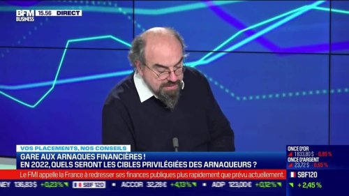 Frédéric Durand-Bazin (Le Particulier) : Quels seront les cibles privilégiées des arnaqueurs financiers en 2022 ? - 26/01