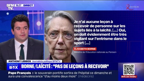 "Je n'ai aucune leçon à recevoir de personne sur les sujets liés à la laïcité": Élisabeth Borne répond à Gérald Darmanin et Bruno Retailleau sur la polémique autour du port du voile dans le sport