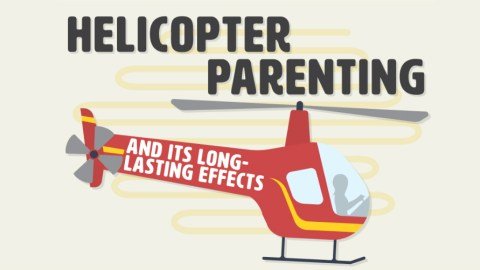 Here's a Helpful Infographic on the Many Risks of Helicopter Parenting