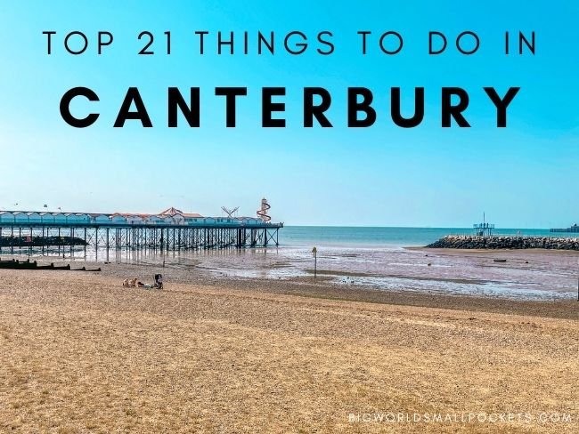 Top 21 Things To Do in Canterbury, England