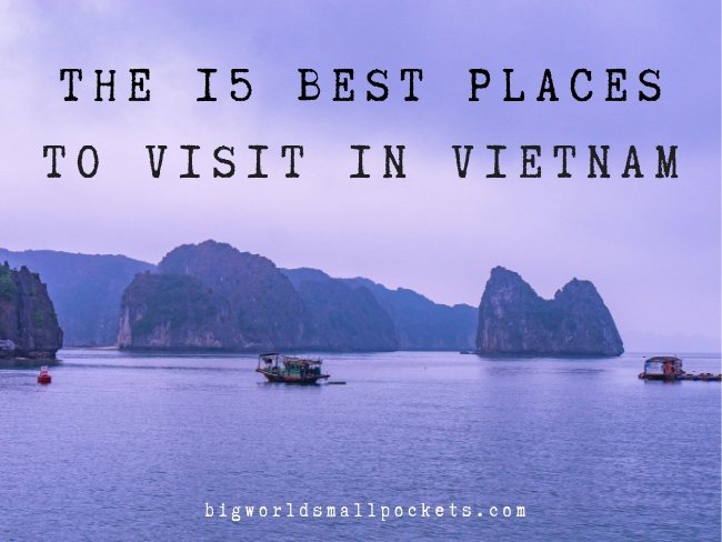 15 Best Places to Visit in Vietnam