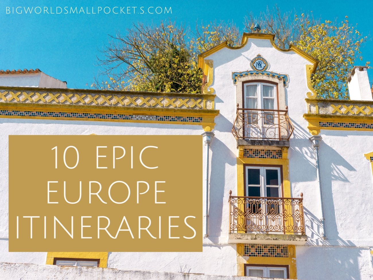 10 Epic Europe Itineraries for Every Season & Budget!