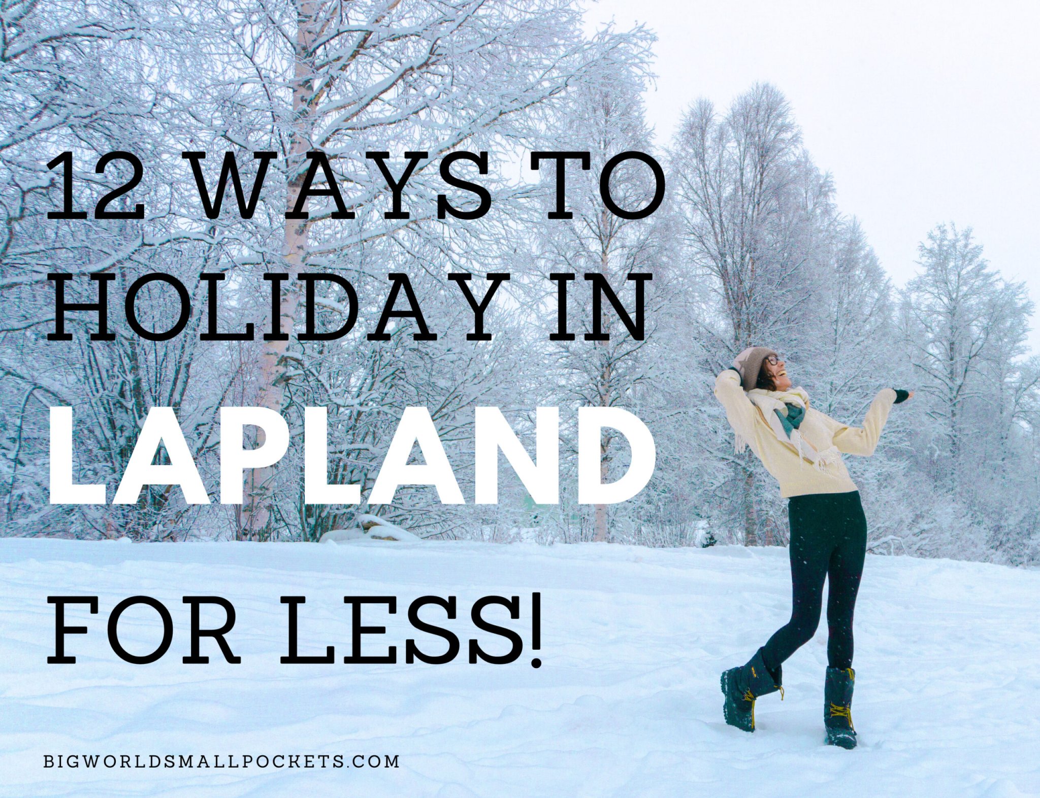 How to Visit Lapland for Less this Winter