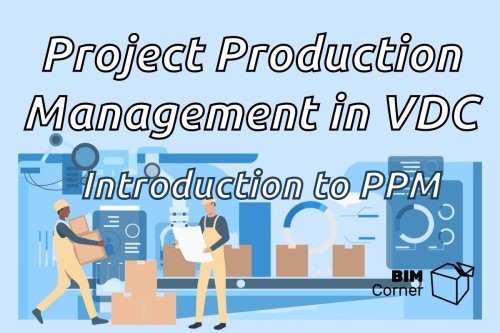 Project Production Management in VDC