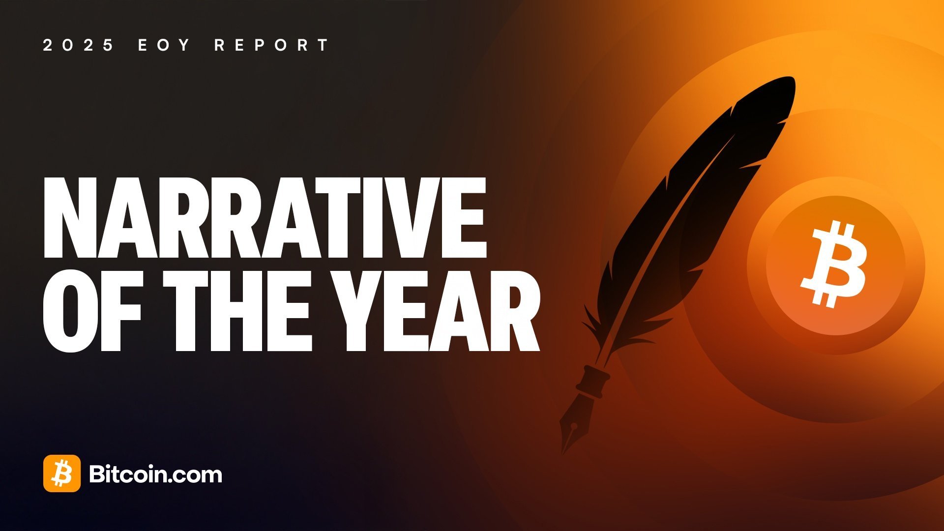 2025 EOY Report: Narrative of the Year