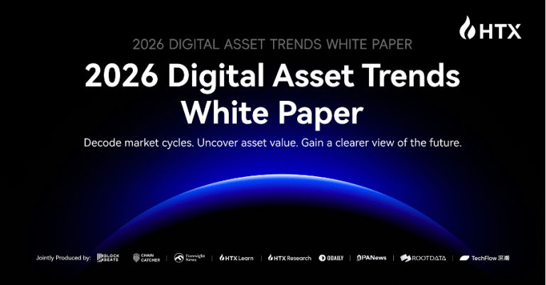 HTX Releases “2026 Digital Asset Trends White Paper”: Regime Shift of Global Liquidity Defines a New Era of On-Chain Finance
