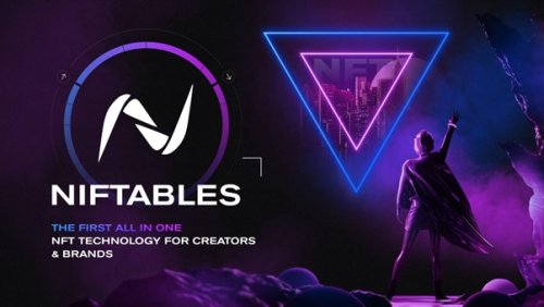 Niftables Introduces An All-in-One NFT Platform To Enhance The Industry’s Mainstream Appeal