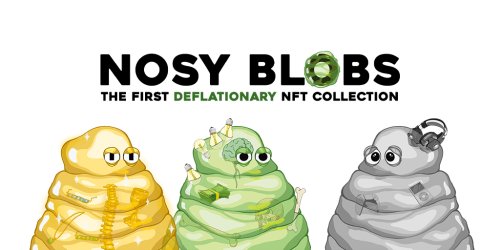 Nosy Blobs present the first Solana based deflationary NFT collection.