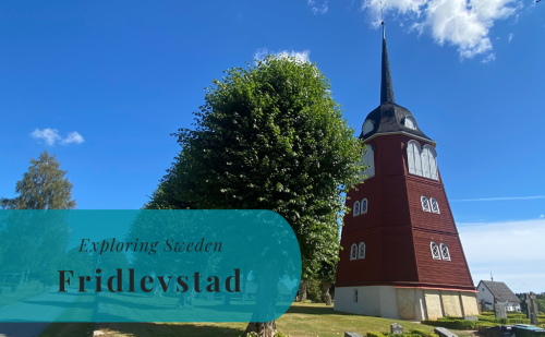 Fridlevstad, Blekinge – Exploring Sweden