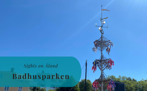 Badhusparken, Mariehamn – Sights on Åland