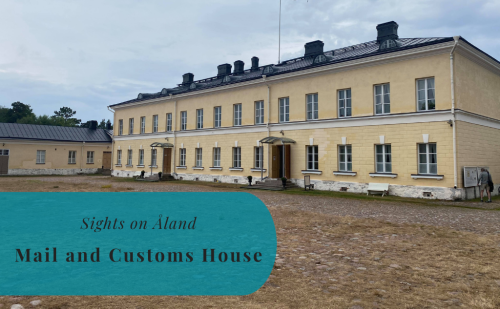 Eckerö Mail and Customs House – Sights on Åland