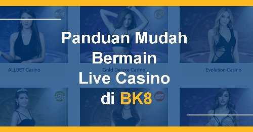 Panduan Mudah Bermain Live Casino Di Bk8 Bk8idrofficial Flipboard