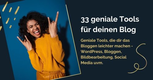 Leichter bloggen: 33 geniale Tools für Blogger | Blogger-Coaching.de
