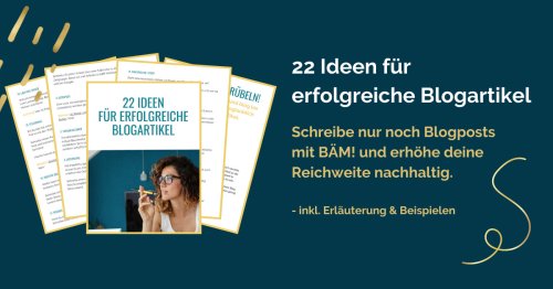 22 Ideen für erfolgreiche Blogartikel | Gratis Download | Blogger-Coaching.de