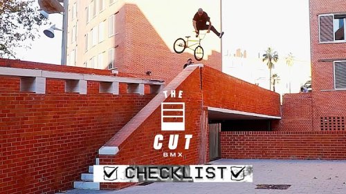 The Cut BMX – Checklist