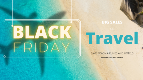 Master List of 2022 Black Friday Travel Deals - All the Best Deals in One Place! - Running with Miles