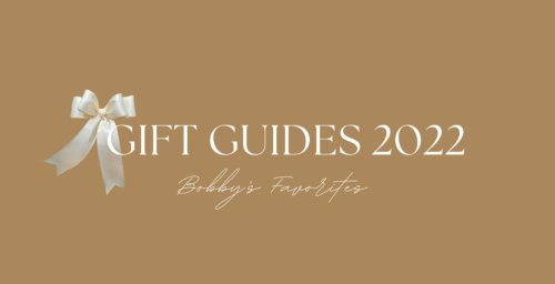 Gift Guides 2022: Bobby's Favorites - Bobby Berk