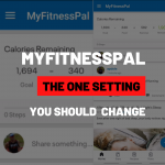 Try changing this setting in Myfitnesspal if you’re overweight and having a hard time losing fat.