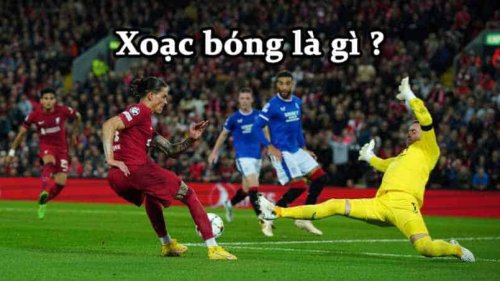 Khái niệm xoạc bóng là gì và những kỹ năng cầu thủ cần biết