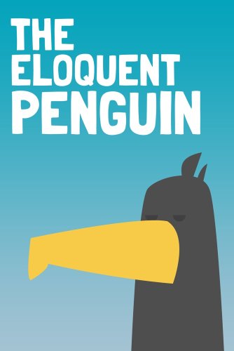 The Eloquent Penguin Book Summary, Reviews and E-Book Download