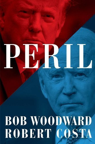 Peril a book by Bob Woodward and Robert Costa