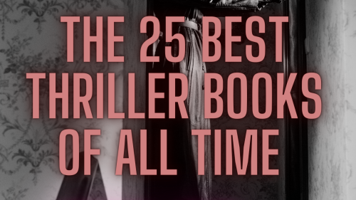 the-25-best-thriller-books-of-all-time-flipboard