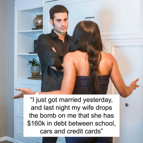 “If A Red Flag Was A Person”: Man Finds Out Wife Has $160k Debt Right After The Wedding