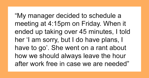 “I Was Told That Having Plans 20 Minutes After My Work Hours Was ‘Unethical’”