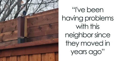 “Built A 7-Foot Privacy Fence, Neighbor Raised His By 2 Feet And Put A ...