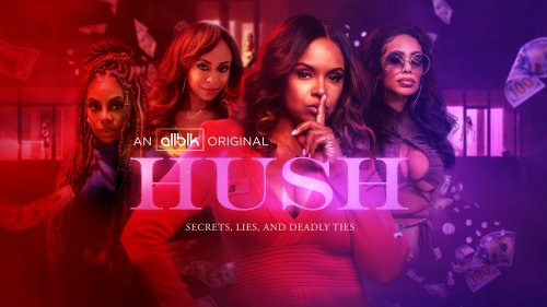 Trailer Exclusive Allblks ‘hush Starring Erica Mena Caryn Ward Ross And Candiace Dillard 1365