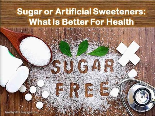 Sugar or Artificial Sweeteners - Which Is the Best Choose For You