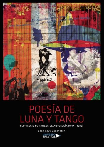 León Lévy Benchetón: 'Poesía de luna y tango'