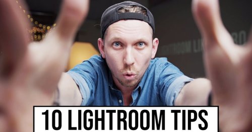 10 LIGHTROOM tips to improve your PHOTOGRAPHY editing