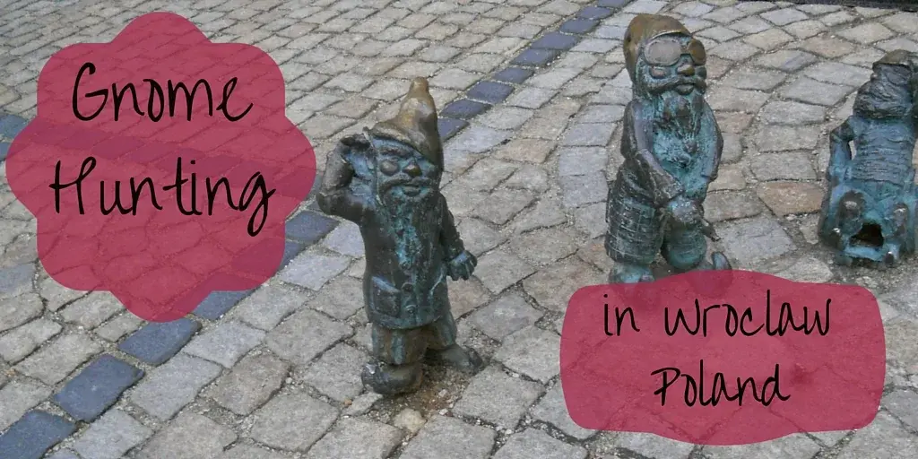 Let's Go Find Wroclaw Gnomes on a Delightful Trip to Poland