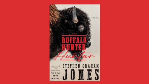 'The Buffalo Hunter Hunter' is Stephen Graham Jones' horror masterpiece