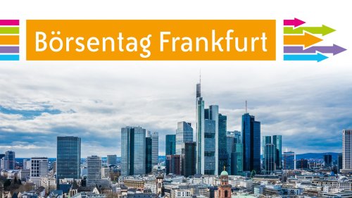 Börsentag Frankfurt 2023: Alle Infos zum Event
