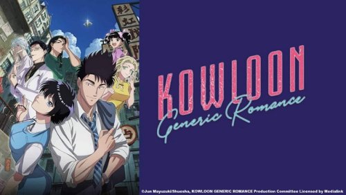 English Dub Review: KOWLOON GENERIC ROMANCE Episode 5