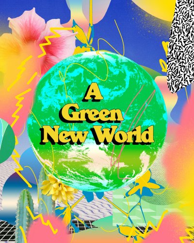 A Green New World