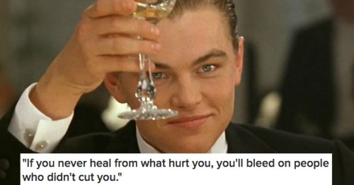 People Are Sharing The Wisest Sayings They've Ever Heard, And It's Almost Too Real