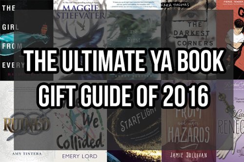 Here Is Your Ultimate YA Book Gift Guide For 2016