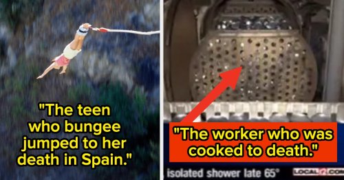 27 Horrifying Deaths People Can Never, Ever, Ever, Ever Forget Because They Were That Bad