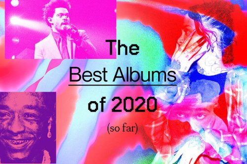The Best Albums of 2020 (So Far)