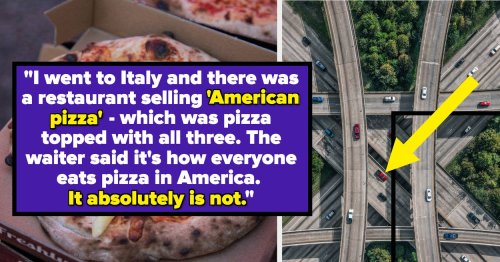 "It's Not Made To Be Good, It's Made To Be Cheap And Consistent": People Are Sharing Specific Things About "American Life" They Want Others To Know About