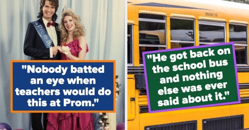 "It Probably Wasn't The Best Idea, But It Was So Much Fun": Adults Are Sharing What Their Teachers Did Decades Ago That Would *Not* Fly In Today's Classrooms