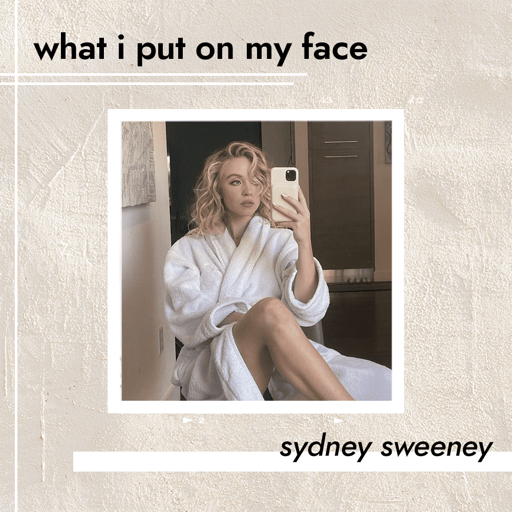 Euphoria's Sydney Sweeney on the Serum "Changed the Game" for Her Skin
