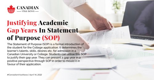Justifying academic gap years in Statement of Purpose (SOP) - Canadian Visa News