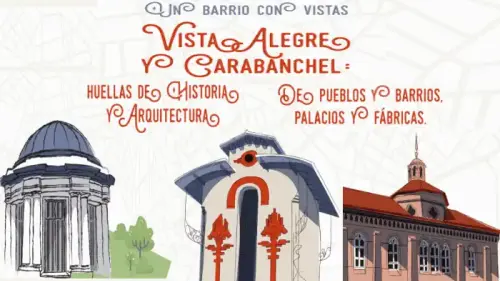 Segunda edición de "Un barrio con vistas", una actividad para conocer la historia de Carabanchel con dos recorridos urbanos | Carabanchel net @carabanchelnet