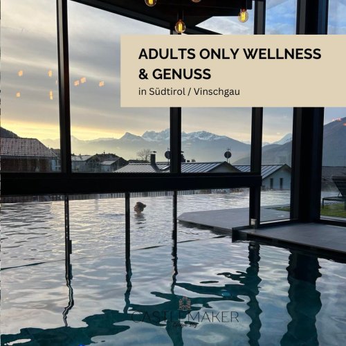 Adults-only-Hotel Südtirol Weisses Kreuz - Genuss & Wandern Vinschgau 4*S « Castlemaker Foodblog & Lifestyle Magazin