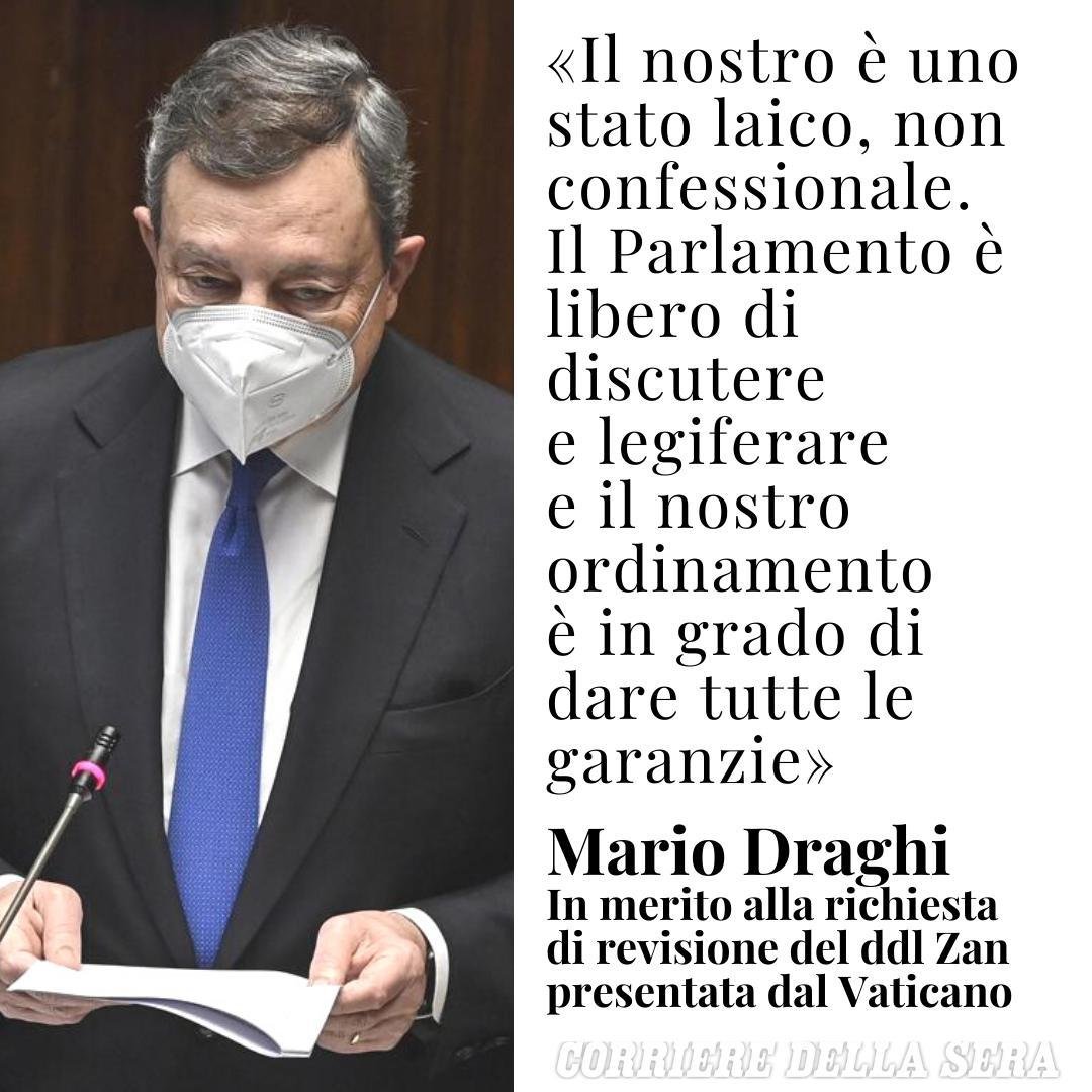 E così anche Mario Draghi si è pronunciato a proposito dell'opposizione del Vaticano al DDL Zan