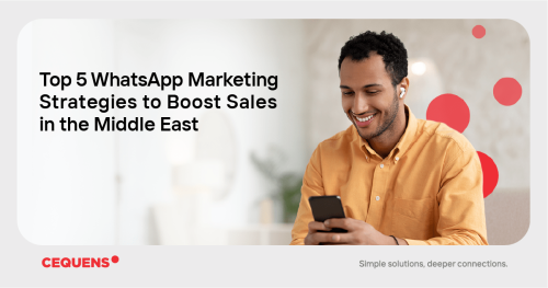 Top 5 WhatsApp Marketing Strategies to Boost Sales in the Middle East